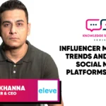 Prince Khanna discussing influencer marketing trends and social media innovations in India 2025