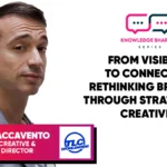 From Visibility to Connection: Rethinking Branding Through Strategy and Creativity