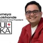 Ameya Lokhande Executive Vice President Ulka