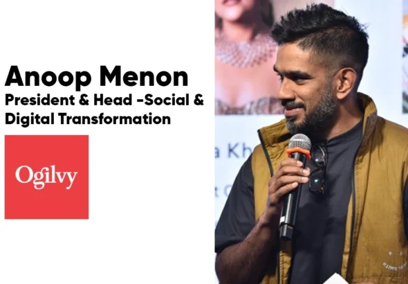 Anoop Menon joins Ogilvy as President and Head, Social and Digital Transformation