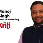 Manoj Singh joins Kriti Nutrients as Head of Marketing