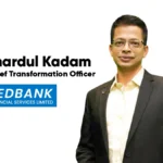Shardul Kadam Chief Transformation Officer