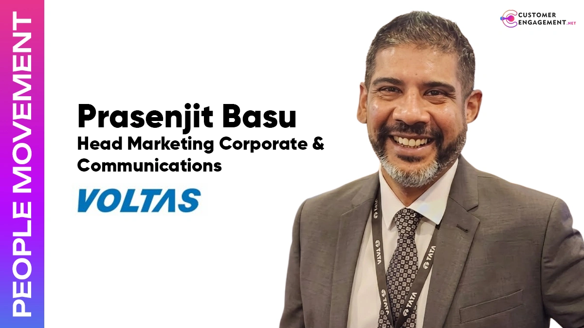 customer engagement network Prasenjit Basu Head Marketing Corporate Communications Voltas