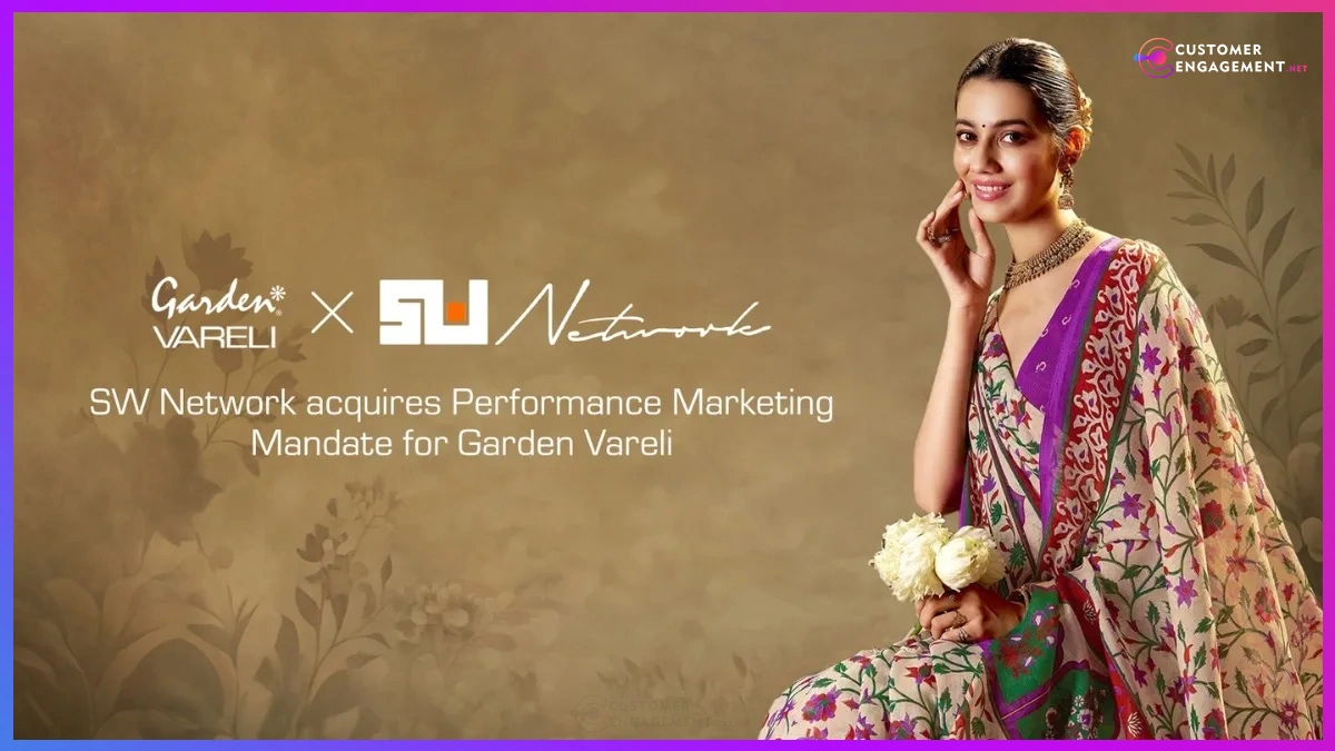 customer engagement network SW Network Garden Vareli performance marketing mandate