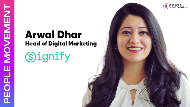 customer engagement network Arwal Dhar Signify Head of Digital Marketing
