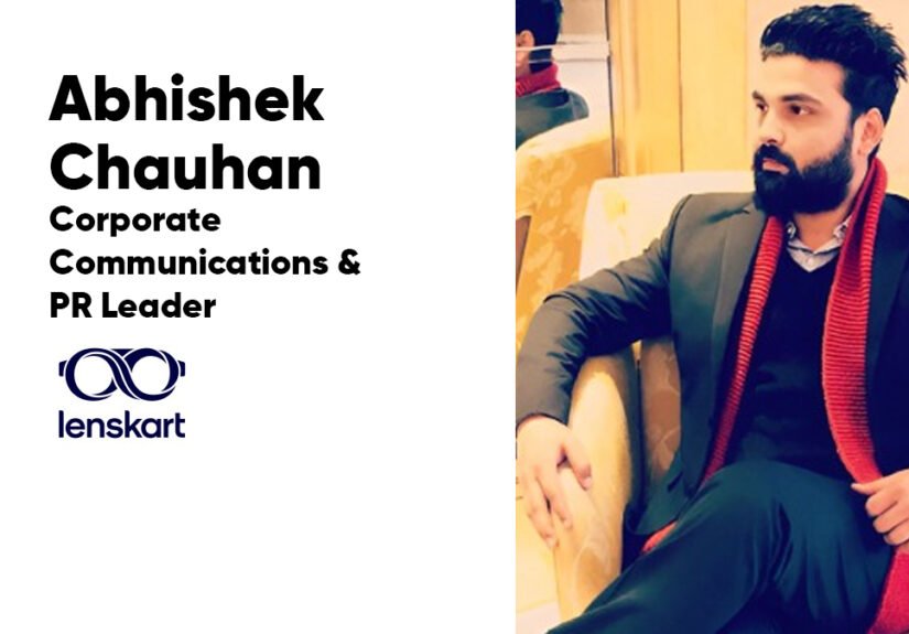 Abhishek Chauhan Lenskart Corporate Communications PR Leader