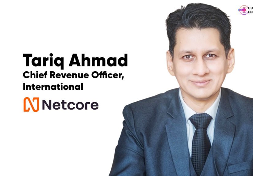 customer engagement network Tariq Ahmad Chief Revenue Officer International Netcore.ai